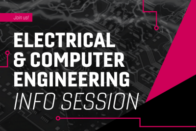 Join us! Electrical & Computer Engineering Info Session